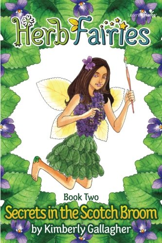 Herb Fairies Book Two: Secrets in the Scotch Broom - 2759