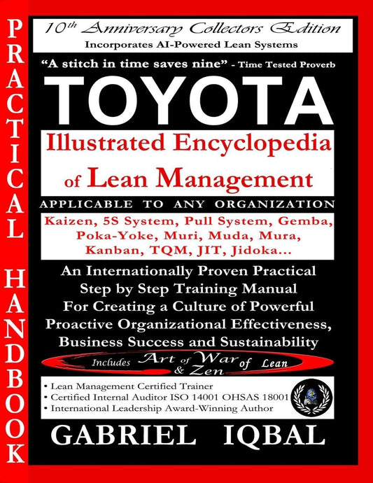 TOYOTA Illustrated Encyclopedia of Lean Management: An Internationally Proven Practical Step by Step Training Manual for Creating a Culture of ... Business Success and Sustainability - 2168
