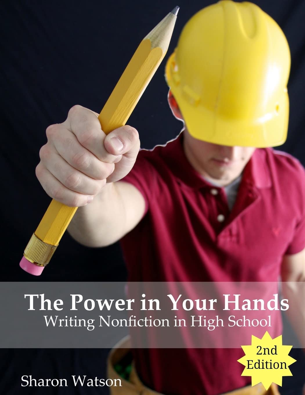 The Power in Your Hands: Writing Nonfiction in High School, 2nd Edition - 8628