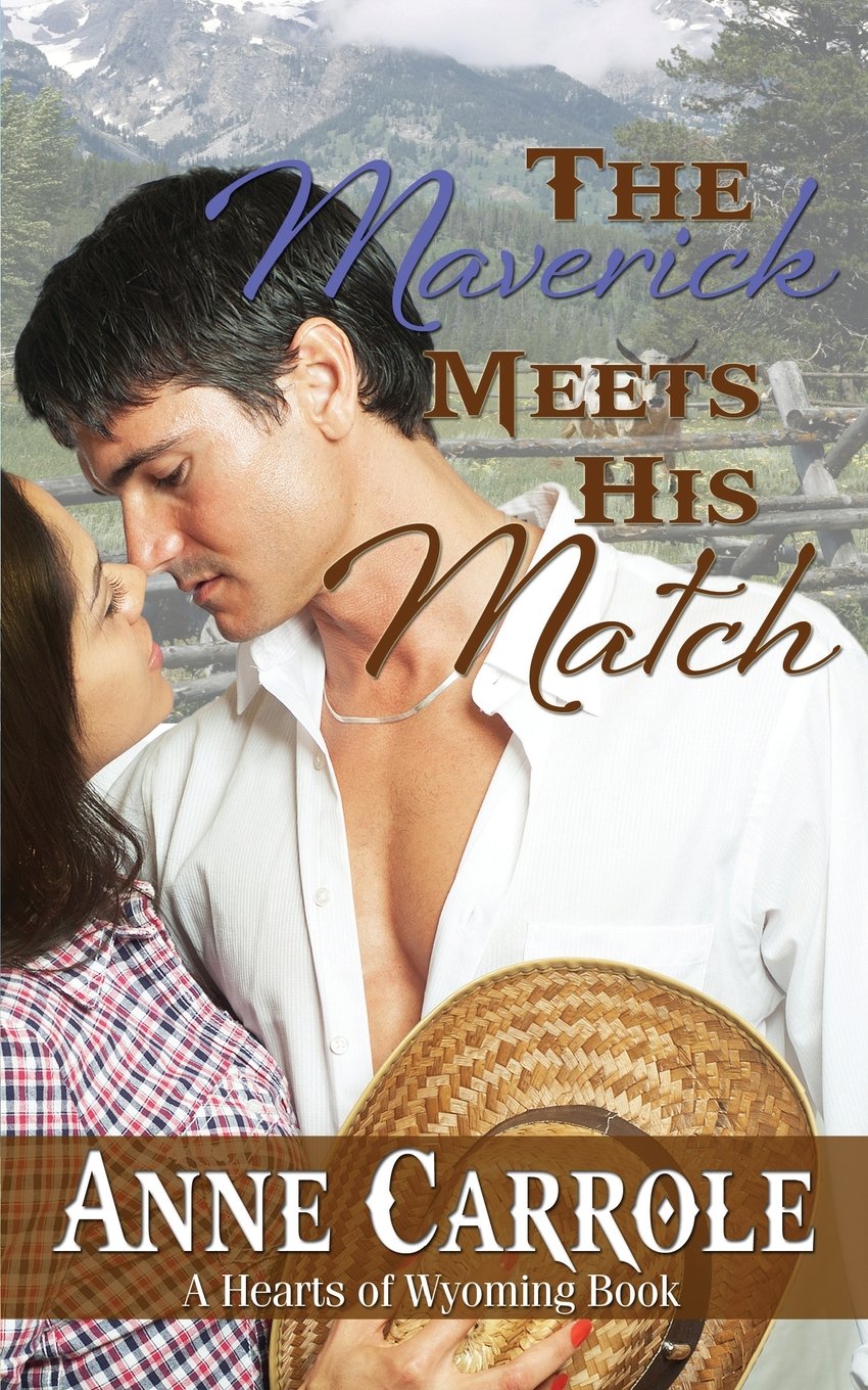 The Maverick Meets His Match (Hearts of Wyoming)