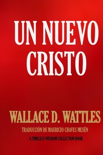 Un Nuevo Cristo (Spanish Edition)