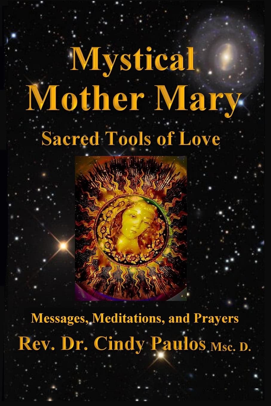Mystical Mother Mary: Inspirational Messages, Meditations, and Prayers