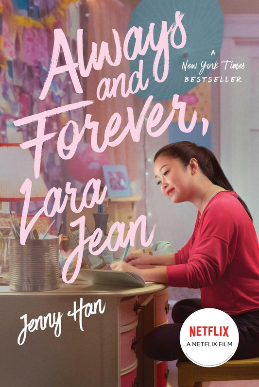Always and Forever, Lara Jean (To All the Boys I've Loved Before) - 8759