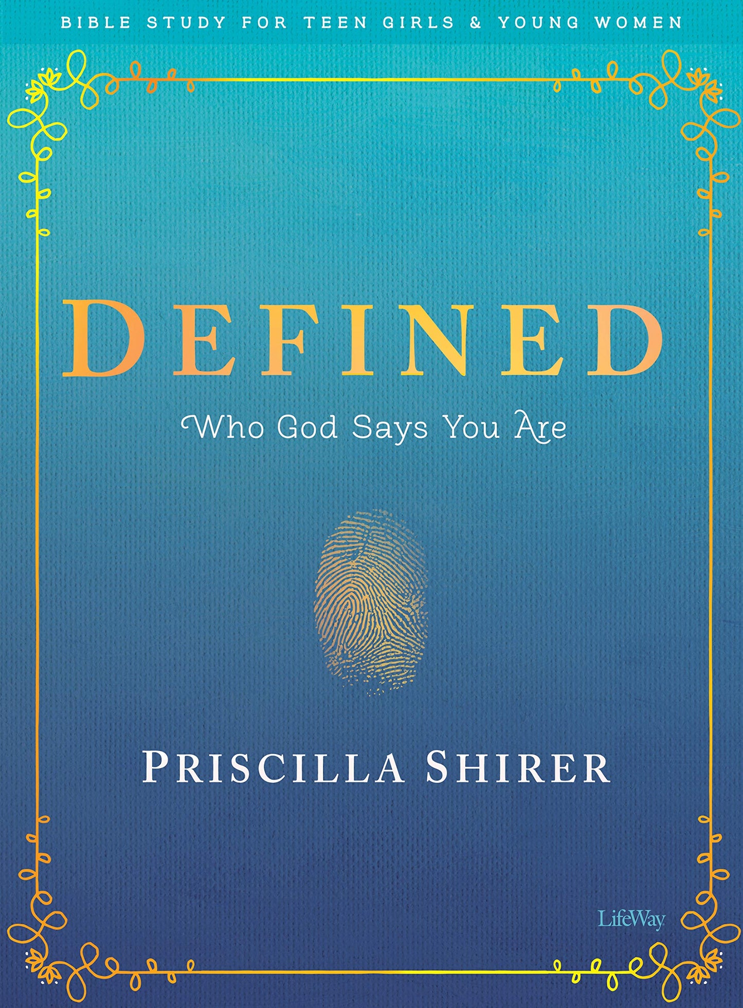 Defined - Teen Girls' Bible Study Book: Who God Says You Are (Bible Study for Teen Girls and Young Women)