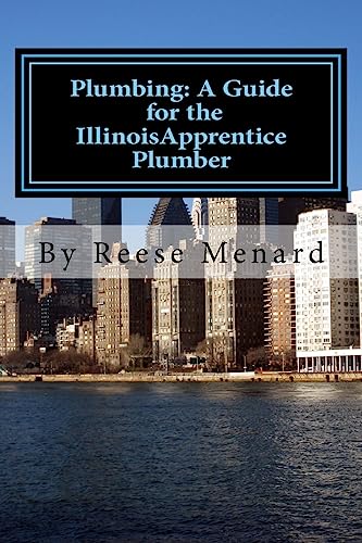 Plumbing: A Guide for the Illinois Apprentice Plumber - 5879