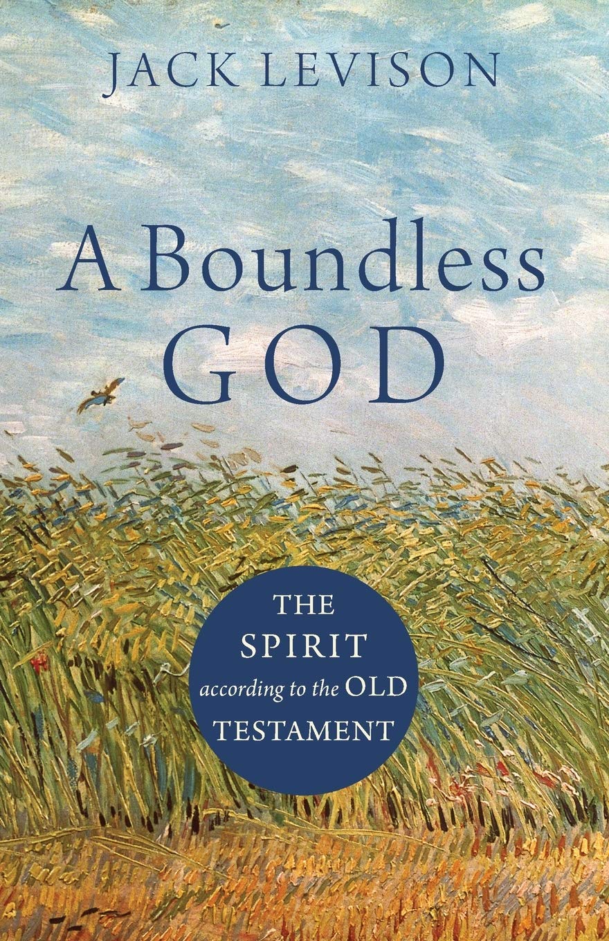 A Boundless God: The Spirit according to the Old Testament