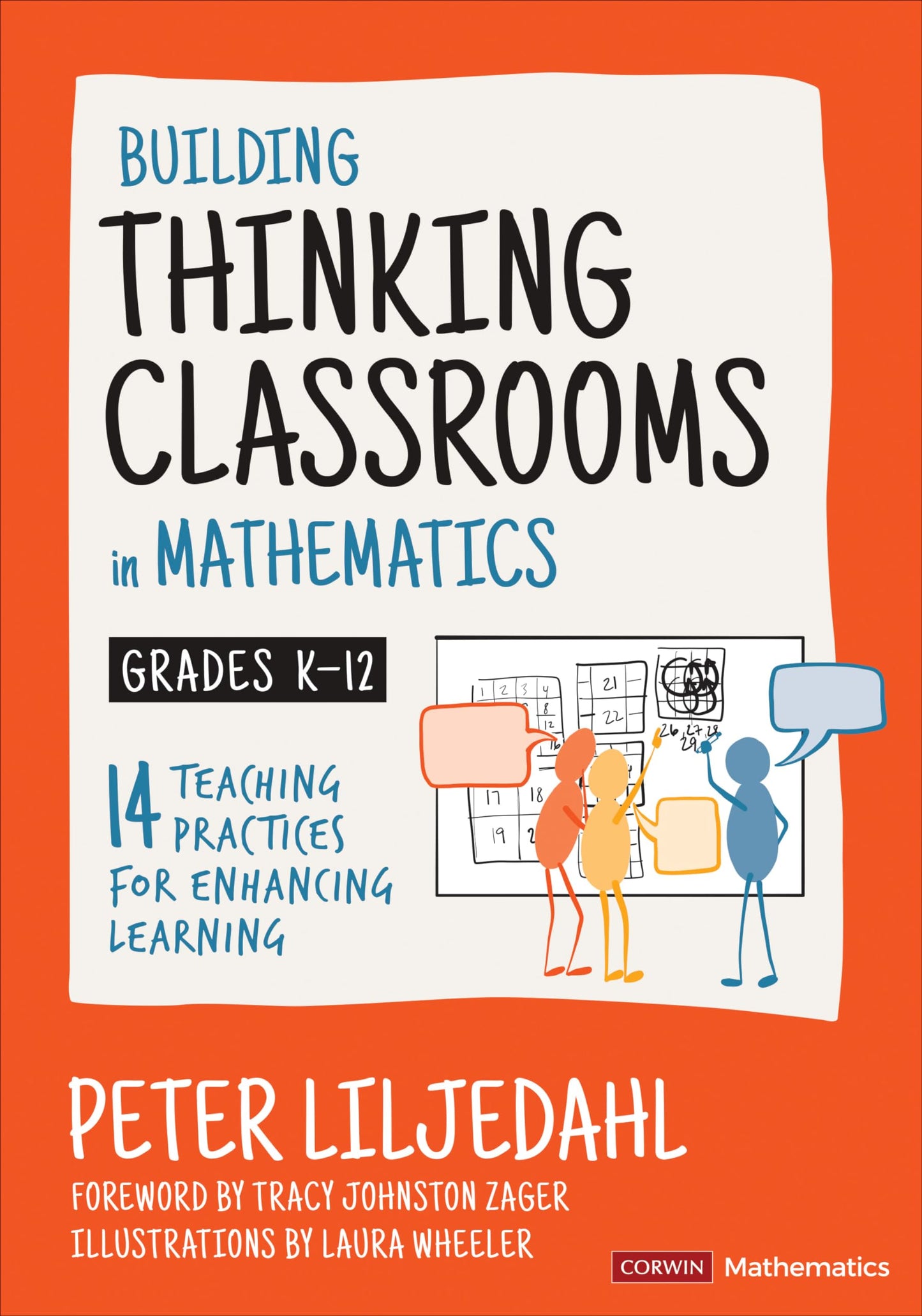 Building Thinking Classrooms in Mathematics, Grades K-12: 14 Teaching Practices for Enhancing Learning (Corwin Mathematics Series) - 7101