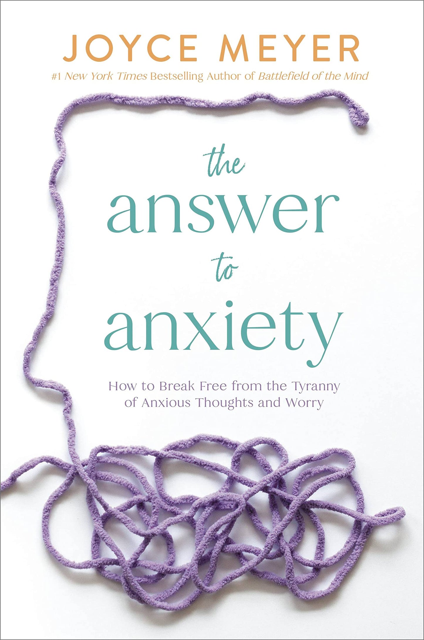 The Answer to Anxiety: How to Break Free from the Tyranny of Anxious Thoughts and Worry - 2848