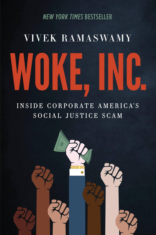 Woke, Inc.: Inside Corporate America's Social Justice Scam - 2619