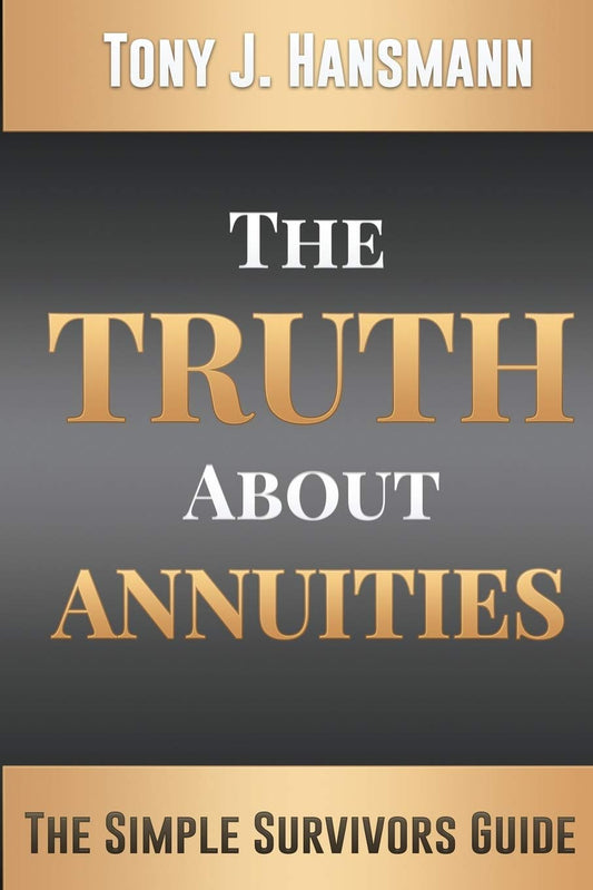 The Truth About Annuities: The Simple Survivors Guide - 6462