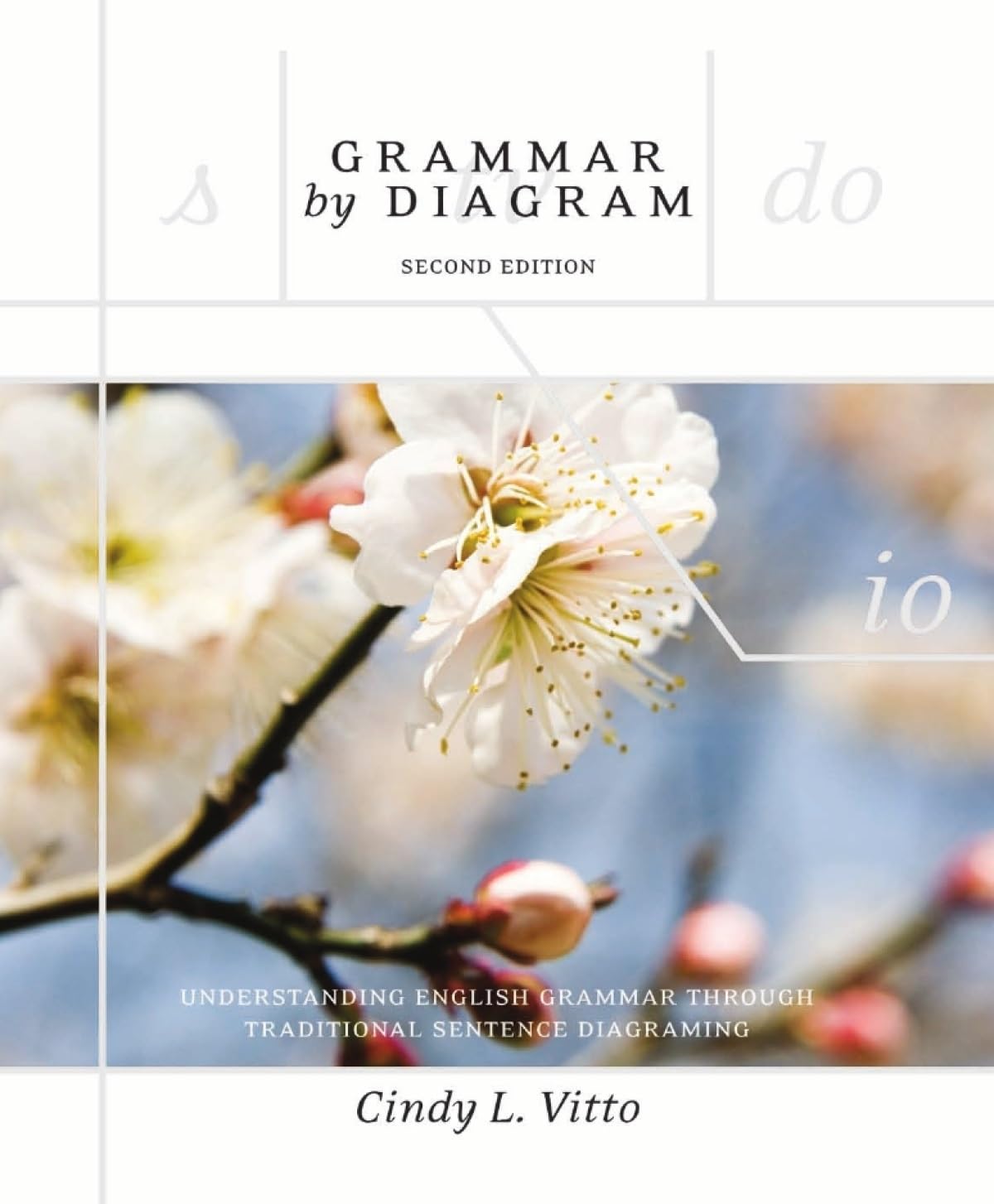 Grammar By Diagram: Understanding English Grammar Through Traditional Sentence Diagraming (2nd Edition) - 9573