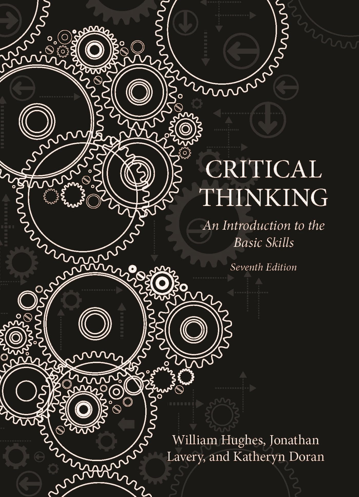 Critical Thinking: An Introduction to the Basic Skills - Seventh Edition - 2787