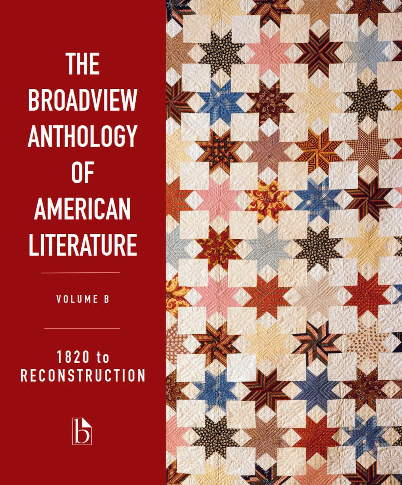 The Broadview Anthology of American Literature Volume B: 1820 to Reconstruction (Broadview Anthology of American Literature, B) - 8578