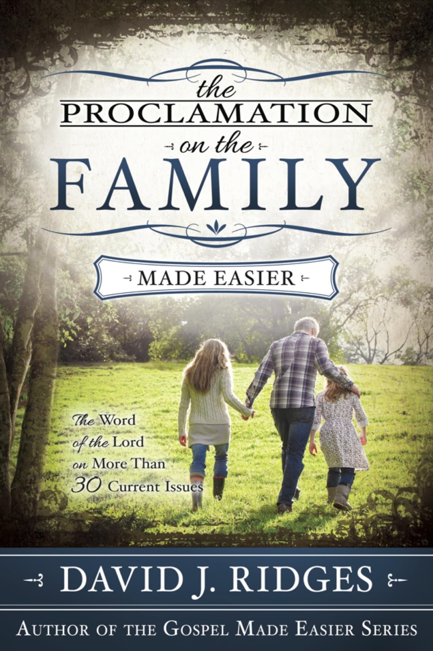 The Proclamation on the Family: The Word of the Lord on More Than 30 Current Issues