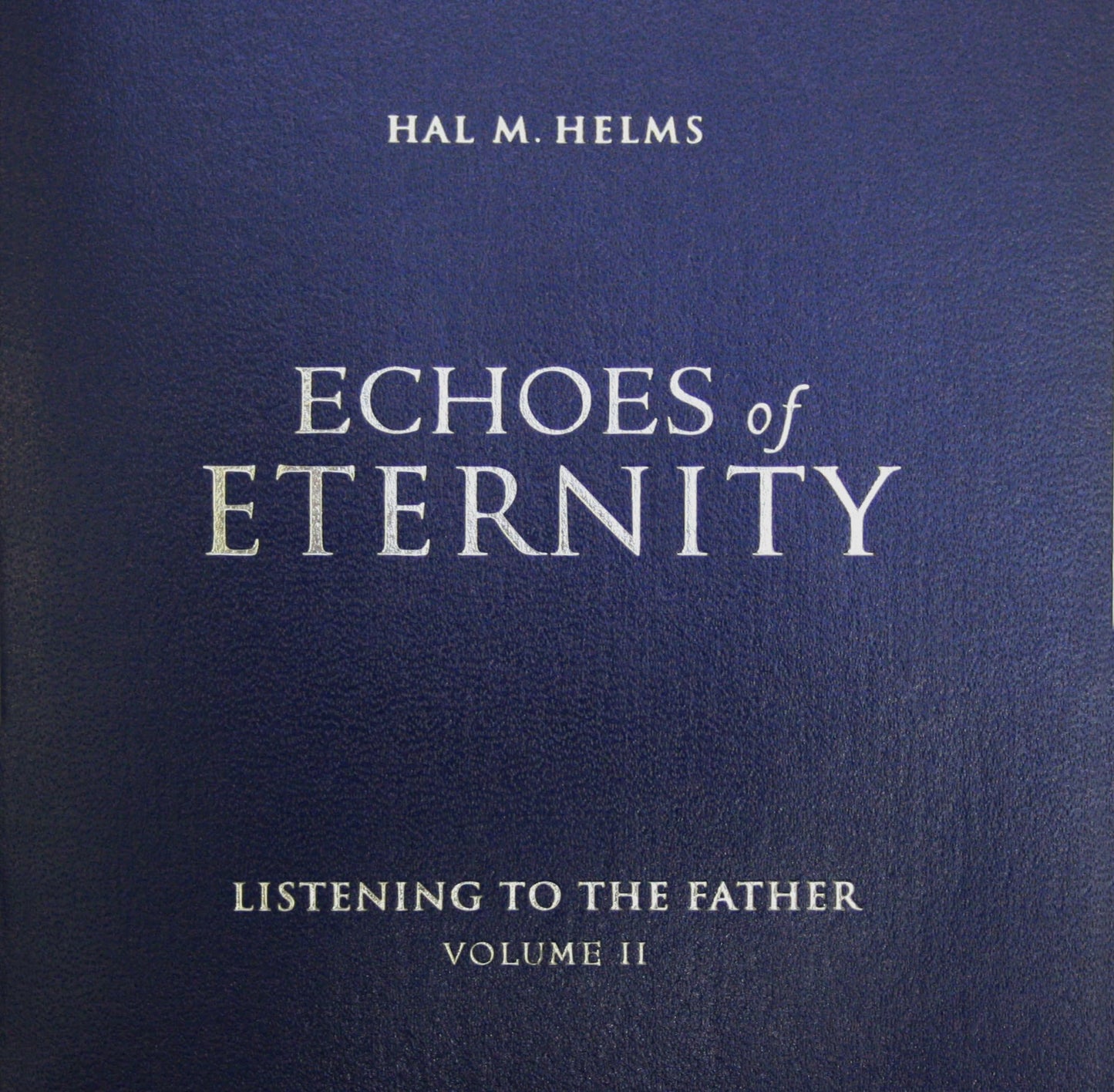 Echoes of Eternity V02: Listening to the Father - 6340