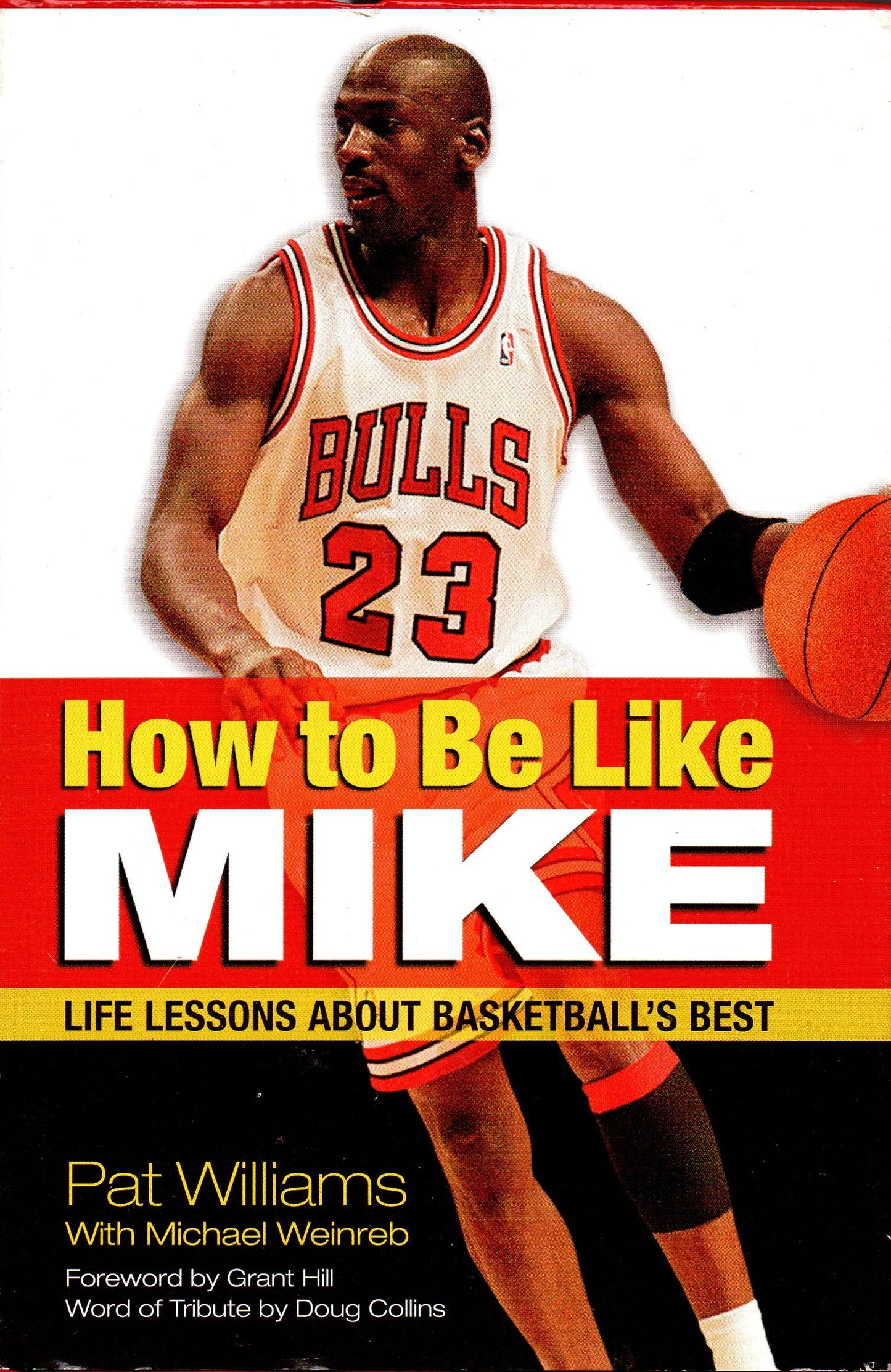 How to Be Like Mike: Life Lessons from Basketball's Best