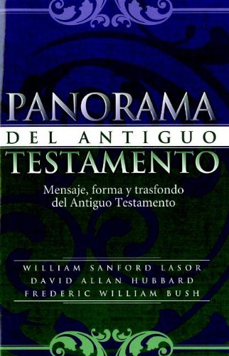 Panorama del Antiguo Testamento/Old Testament Survey (Spanish Edition)