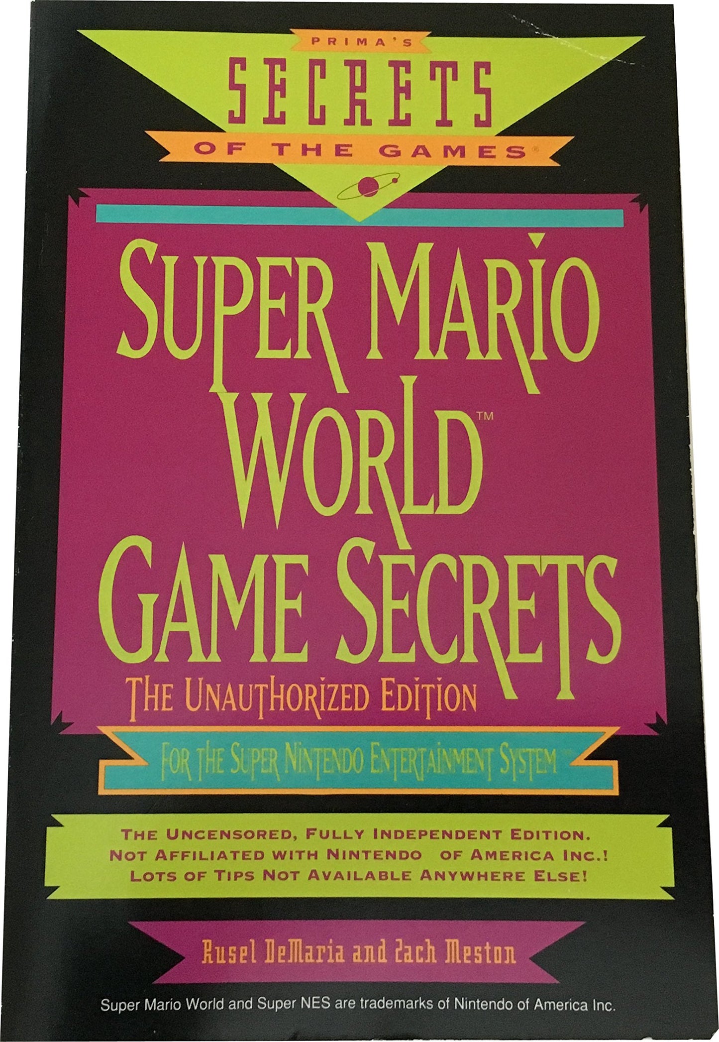 Super Mario World Game Secrets: The Unauthorized Edition (Secrets of the Games Series)