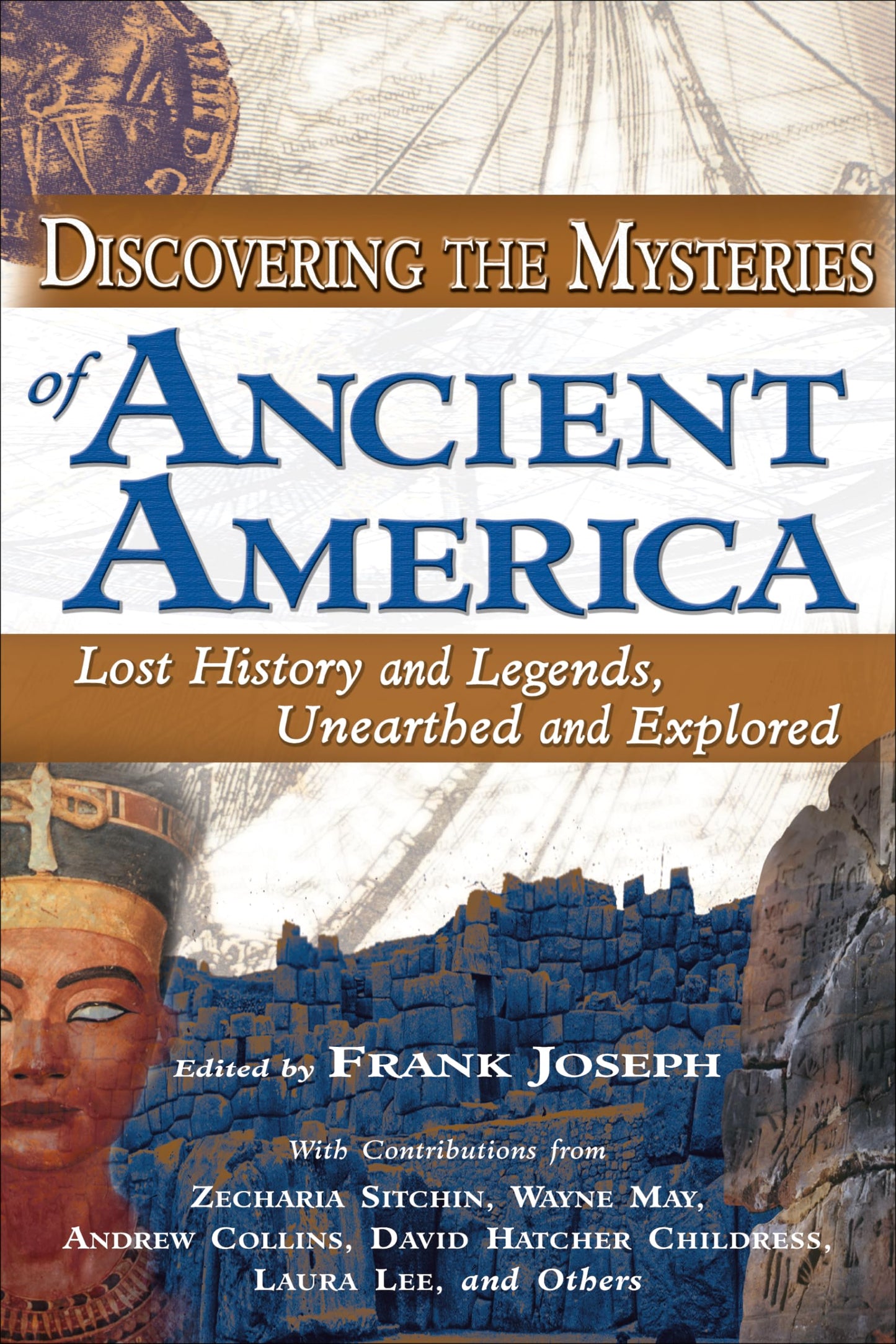 Discovering the Mysteries of Ancient America: Lost History and Legends, Unearthed and Explored - 5460