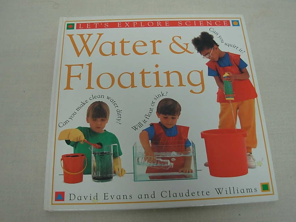 Water & Floating (Let's Explore Science)