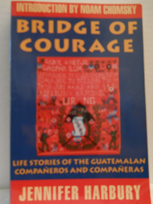 Bridge of Courage Life stories of the Guatemalan Companeros and Companeras - 3878