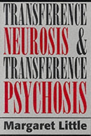 Transference Neurosis and Transference Psychosis - 2604