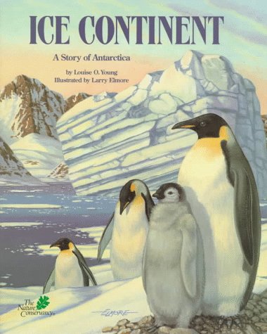 Ice Continent: A Story of Antarctica