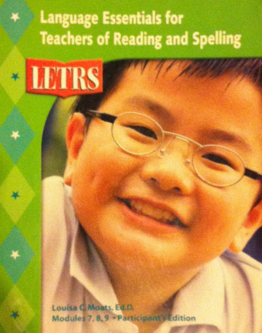 LETRS: Language Essentials for Teachers of Reading and Spelling: Book Three--Modules 7, 8, 9--Teaching and Assessing Begining Reading and Spelling (Participant's Edition) - 8100