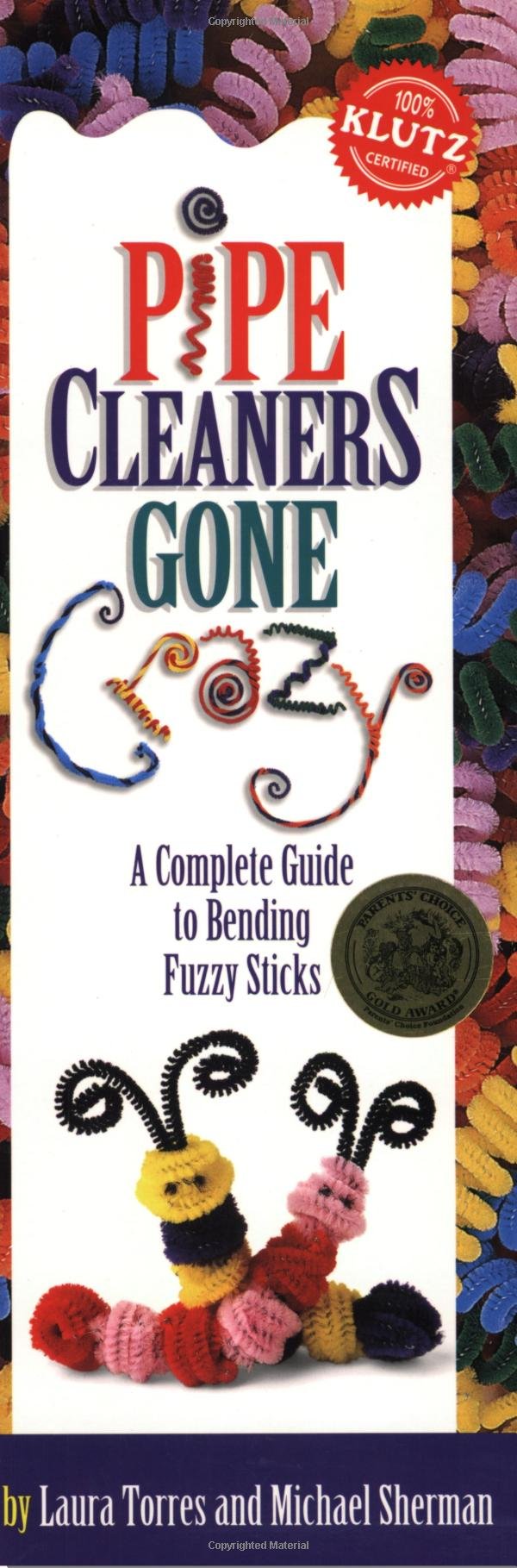 Pipe Cleaners Gone Crazy: A Complete Guide to Bending Funny Sticks - 5135