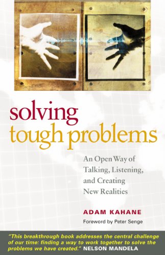 Solving Tough Problems: An Open Way of Talking, Listening, and Creating New Realities - 9673