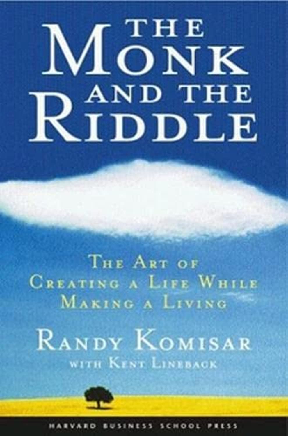 The Monk and the Riddle: The Art of Creating a Life While Making a Living - 1454