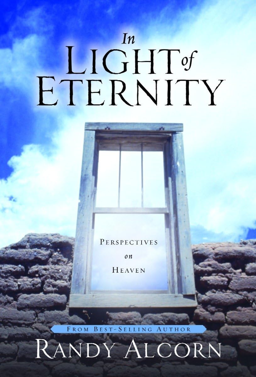 In Light of Eternity: Perspectives on Heaven - 5876