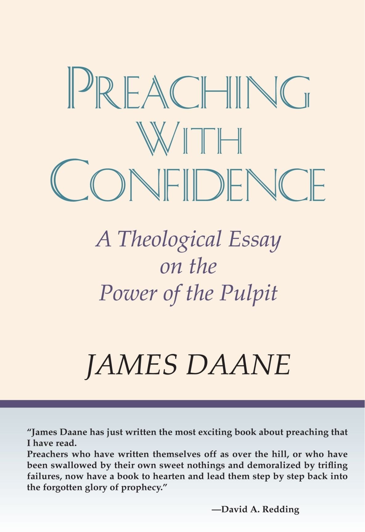 Preaching with Confidence: A Theological Essay on the Power of the Pulpit