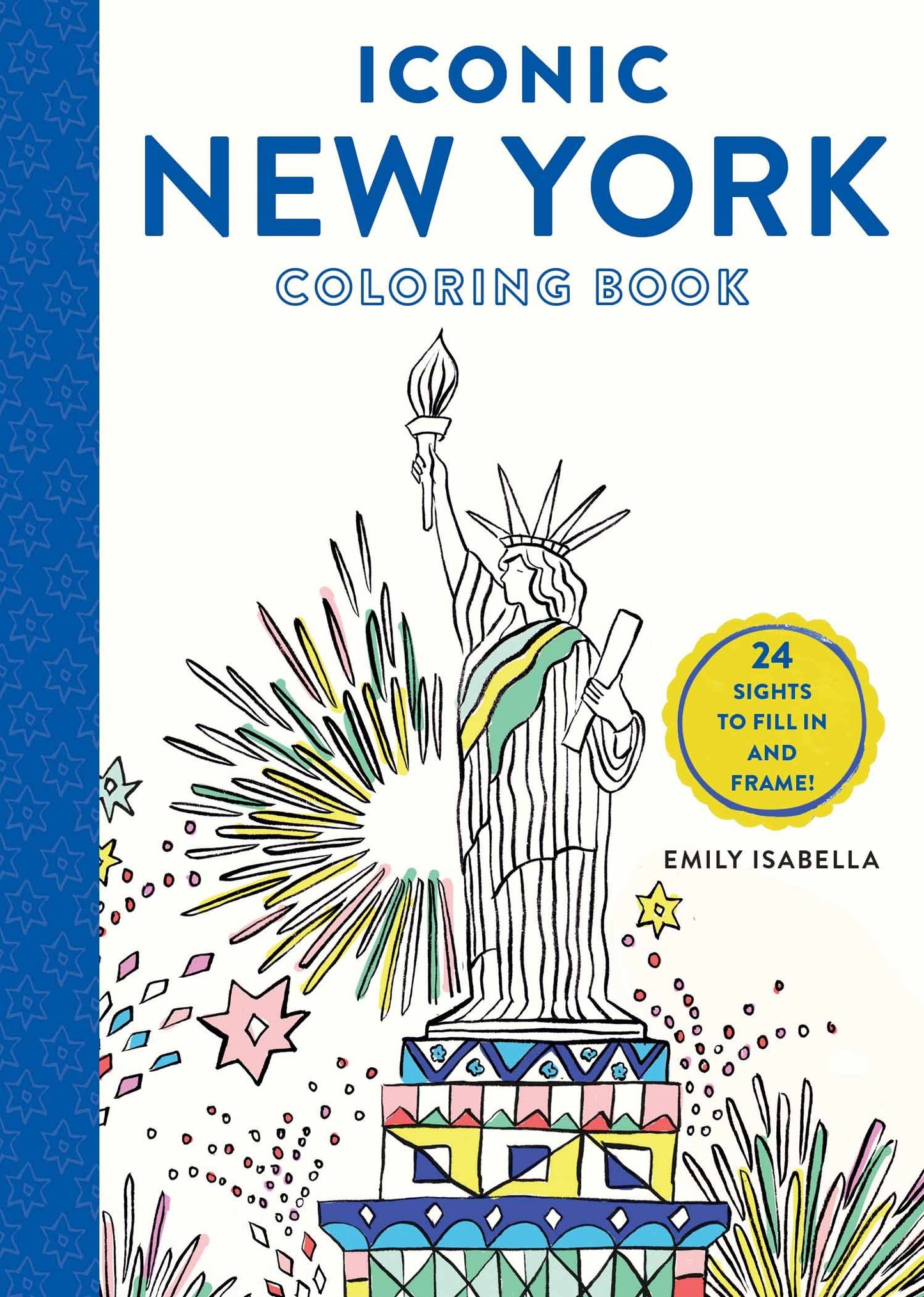 Iconic New York Coloring Book: 24 Sights to Fill In and Frame (Iconic Coloring Books) - 7127