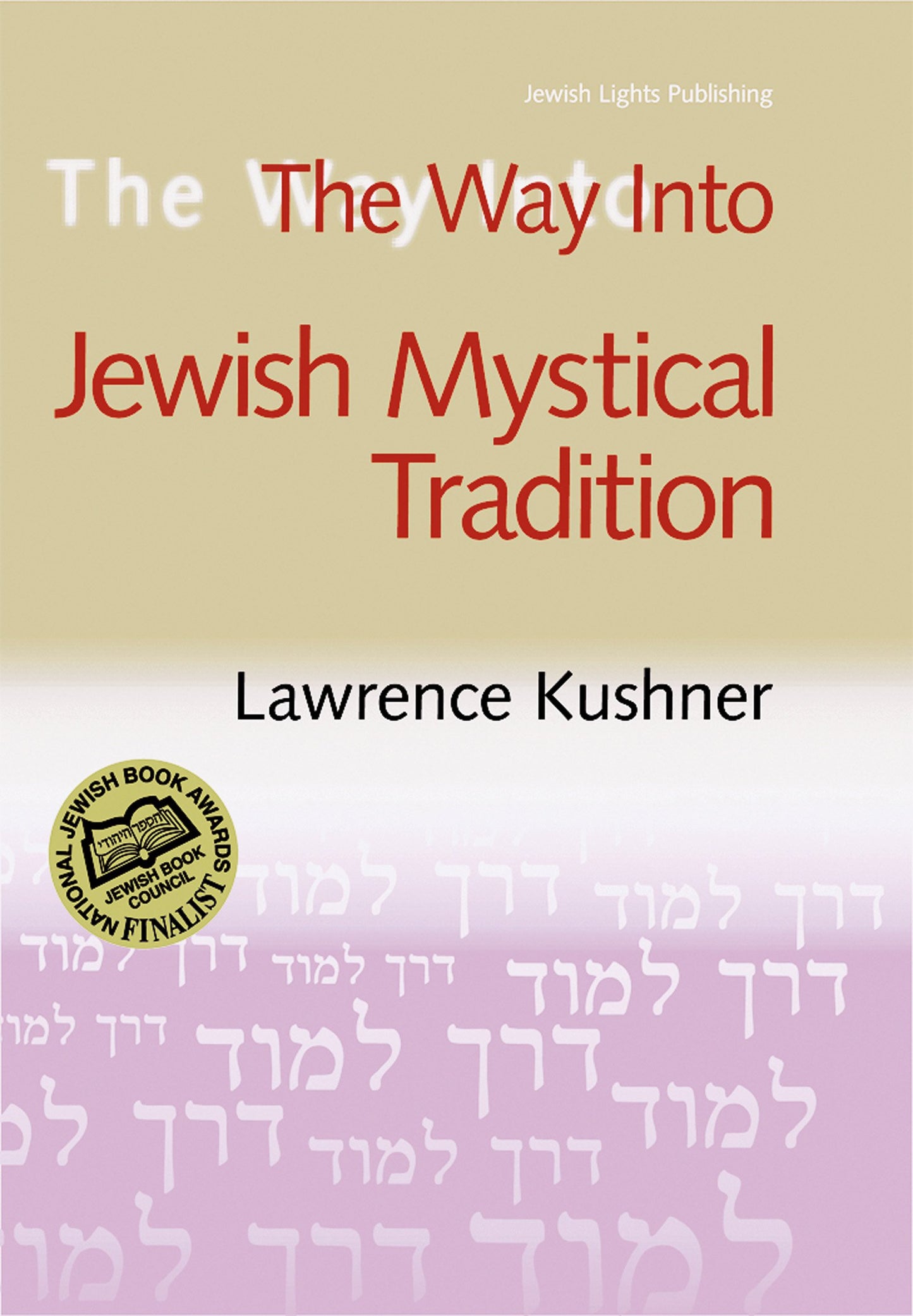 The Way into Jewish Mystical Tradition (Way Into... (Hardcover)) - 995