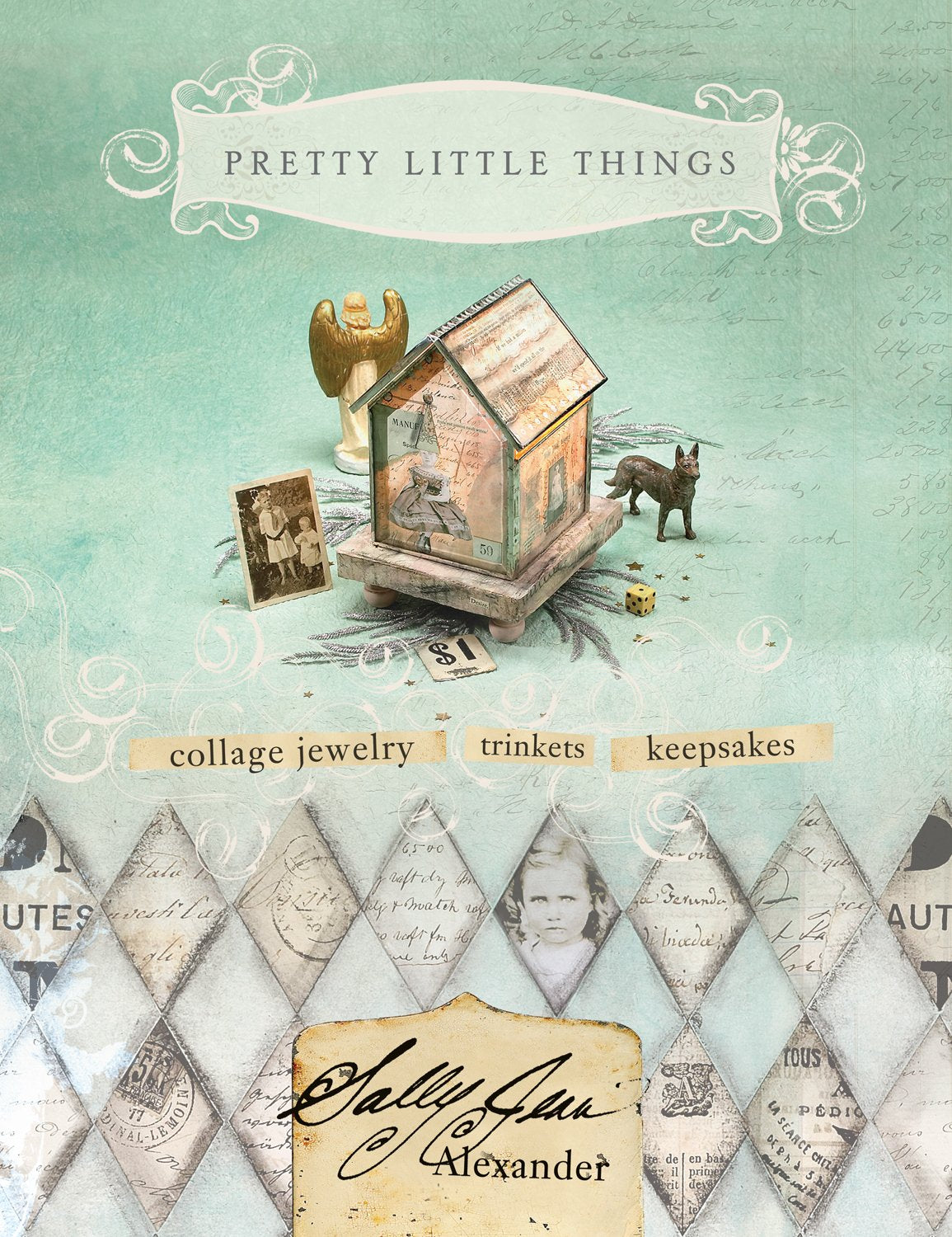 Pretty Little Things: Collage Jewelry, Trinkets and Keepsakes - 4412