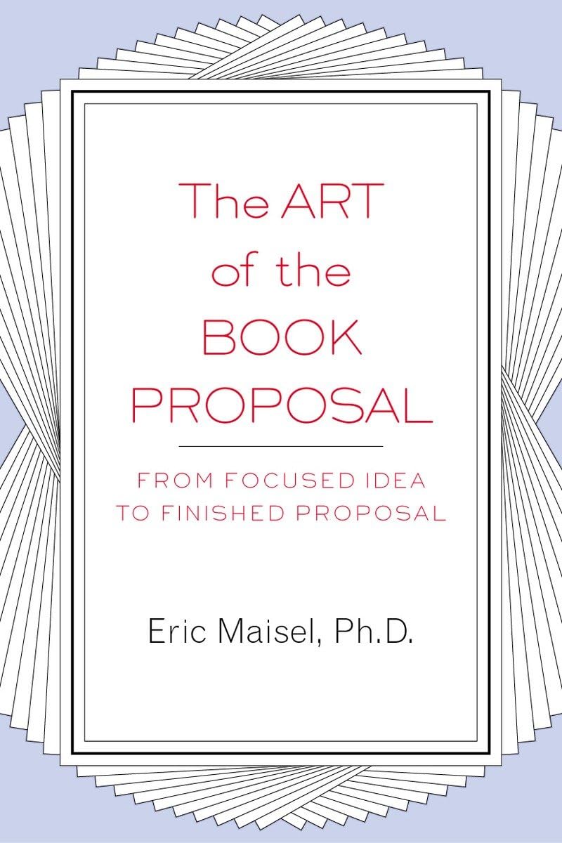 The Art of the Book Proposal: From Focused Idea to Finished Proposal