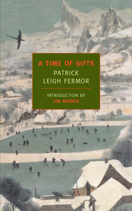 A Time of Gifts: On Foot to Constantinople: From the Hook of Holland to the Middle Danube - 3139