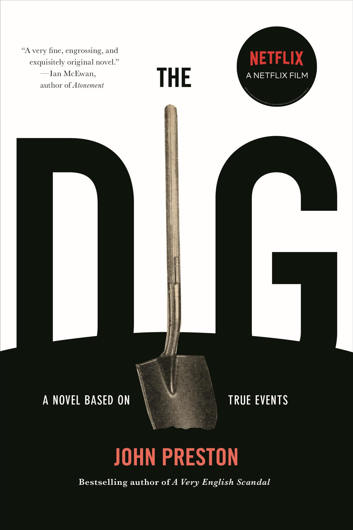 The Dig: A Novel Based on True Events - 7566