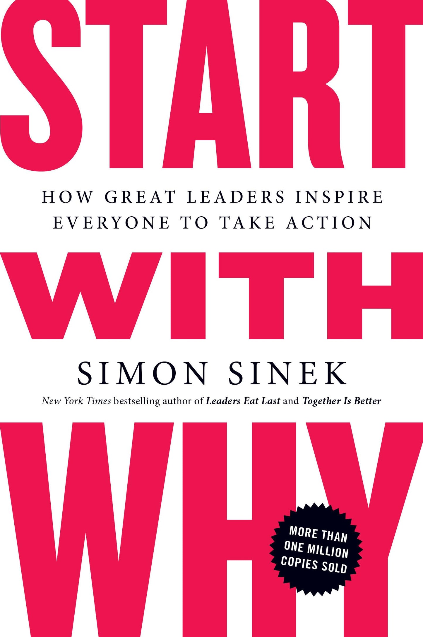 Start with Why: How Great Leaders Inspire Everyone to Take Action - 4372