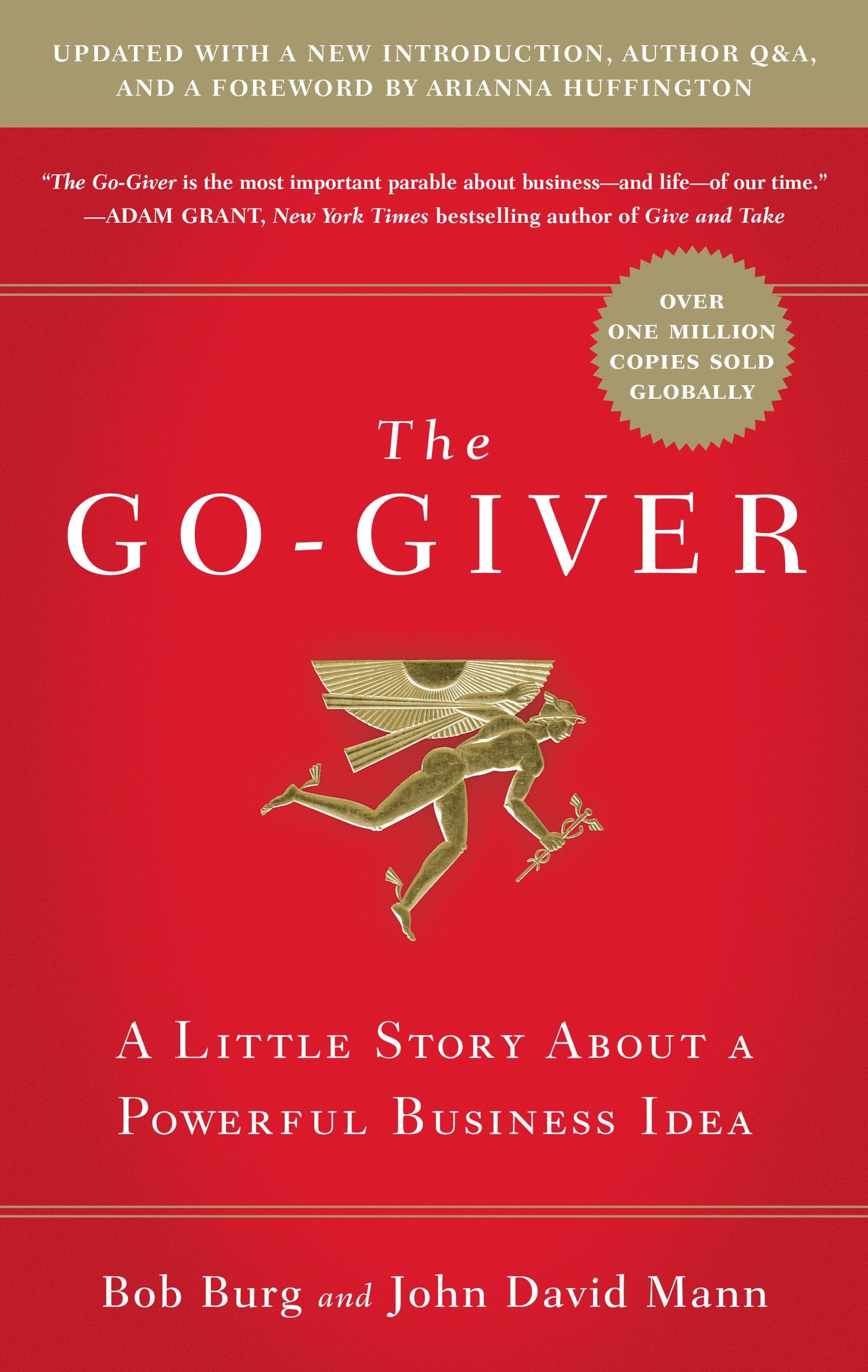 The Go-Giver, Expanded Edition: A Little Story About a Powerful Business Idea (Go-Giver, Book 1 - 2243