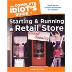 The Complete Idiot's Guide to Starting and Running a Retail Store - 8626