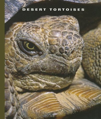 Desert Tortoises (The World of Reptiles, 1256)