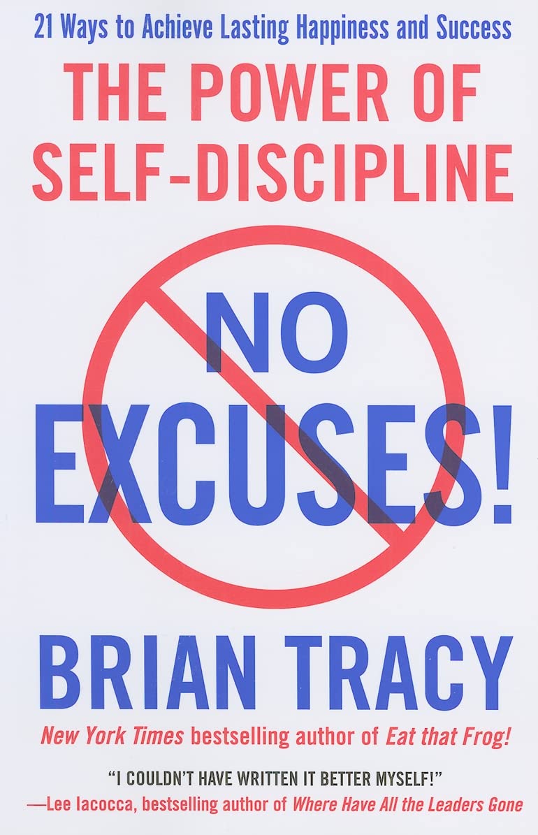 No Excuses!: The Power of Self-Discipline - 3344