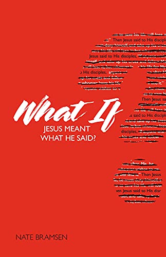 What If Jesus Meant What He Said? - 1465