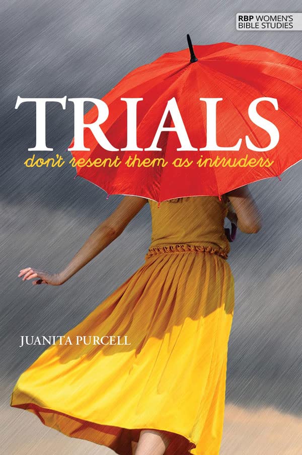 Trials - Don't Resent Them as Intruders