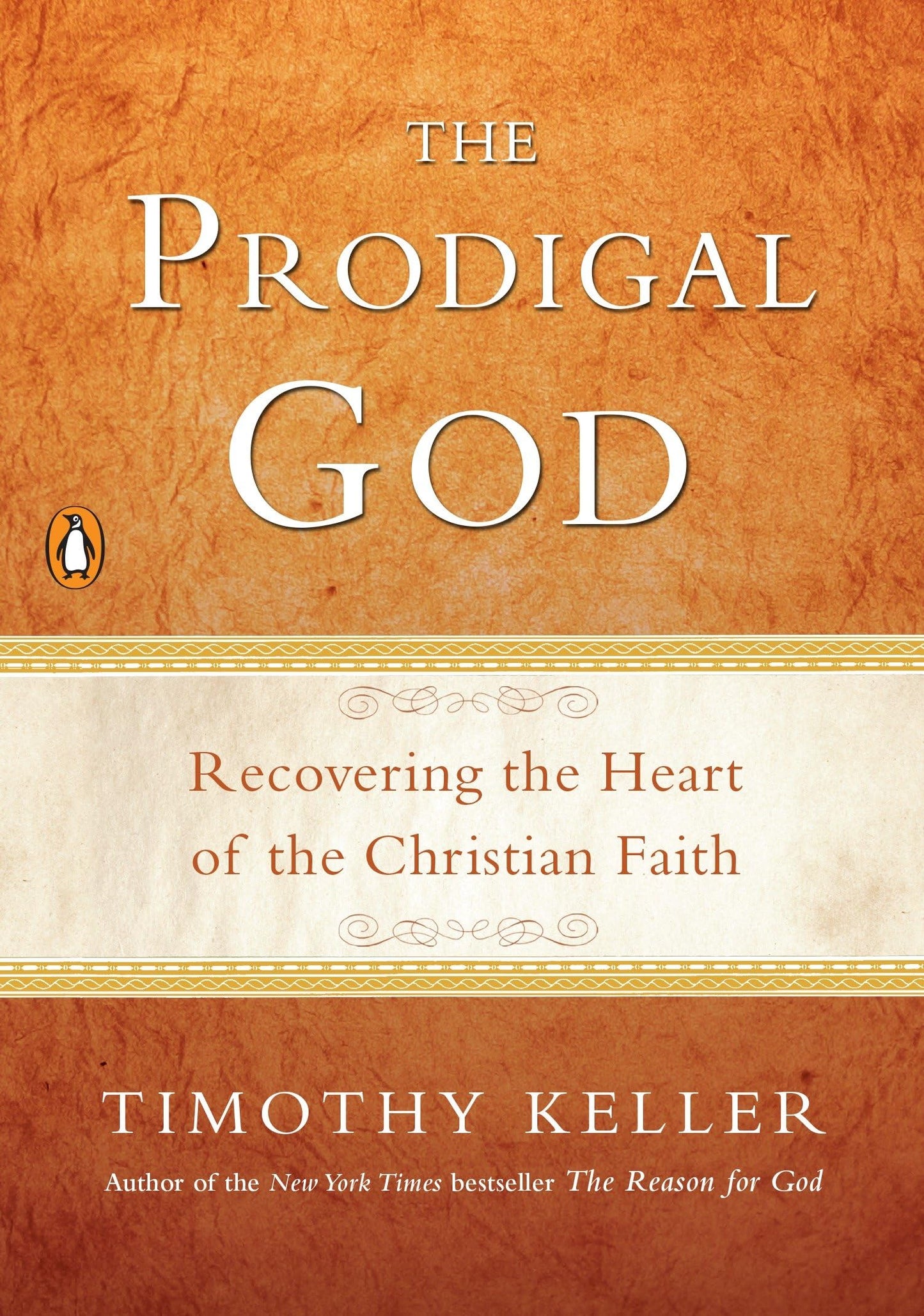 The Prodigal God: Recovering the Heart of the Christian Faith - 5325