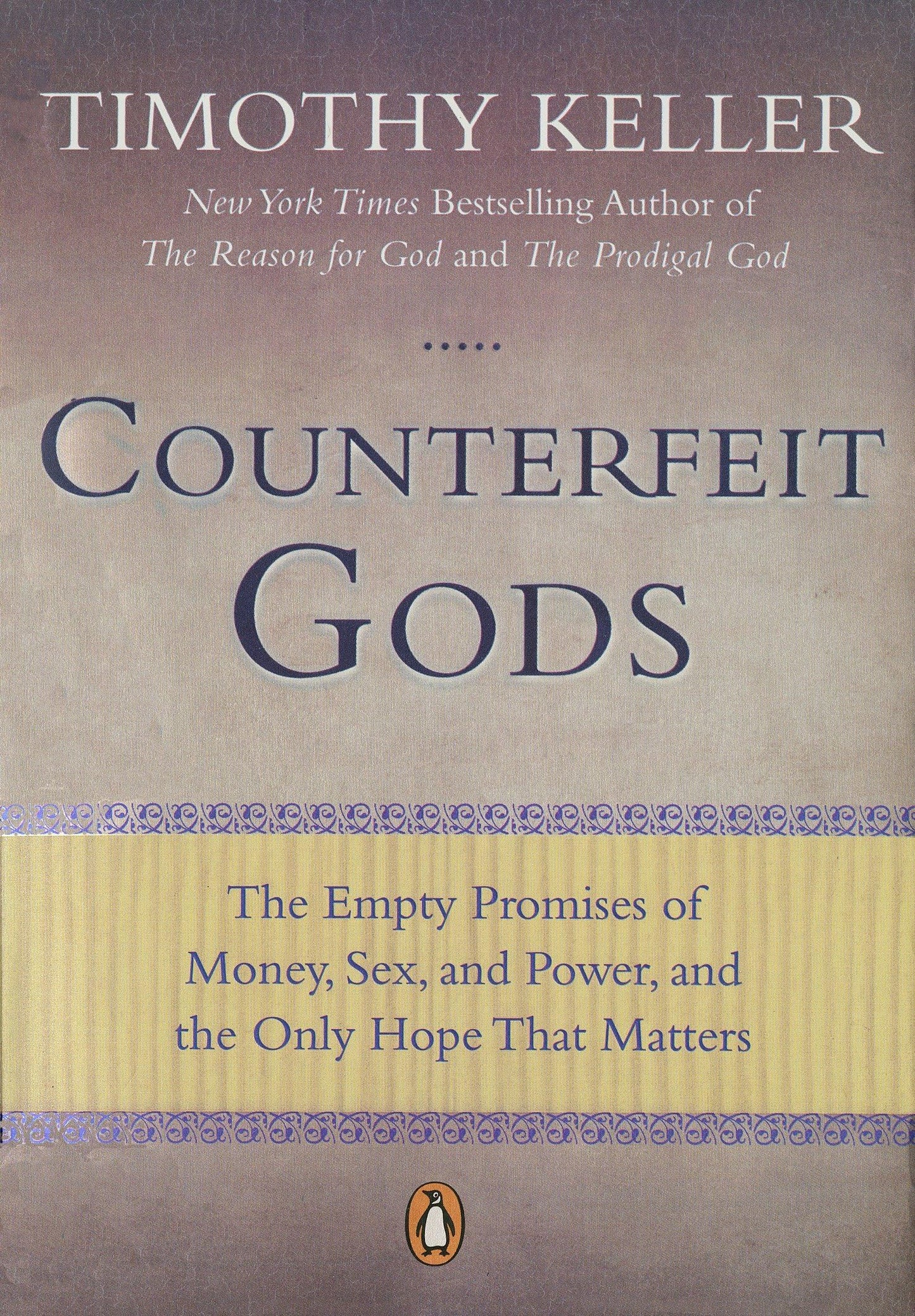 Counterfeit Gods: The Empty Promises of Money, Sex, and Power, and the Only Hope that Matters - 366