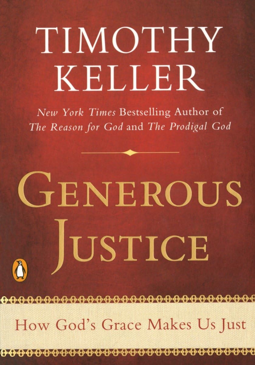 Generous Justice: How God's Grace Makes Us Just - 8615