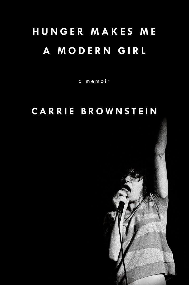 Hunger Makes Me a Modern Girl: A Memoir - 1305